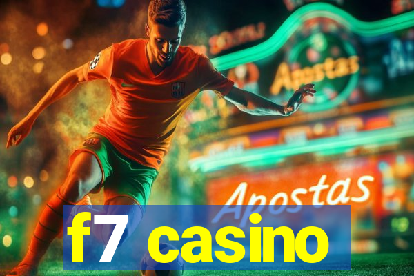 f7 casino